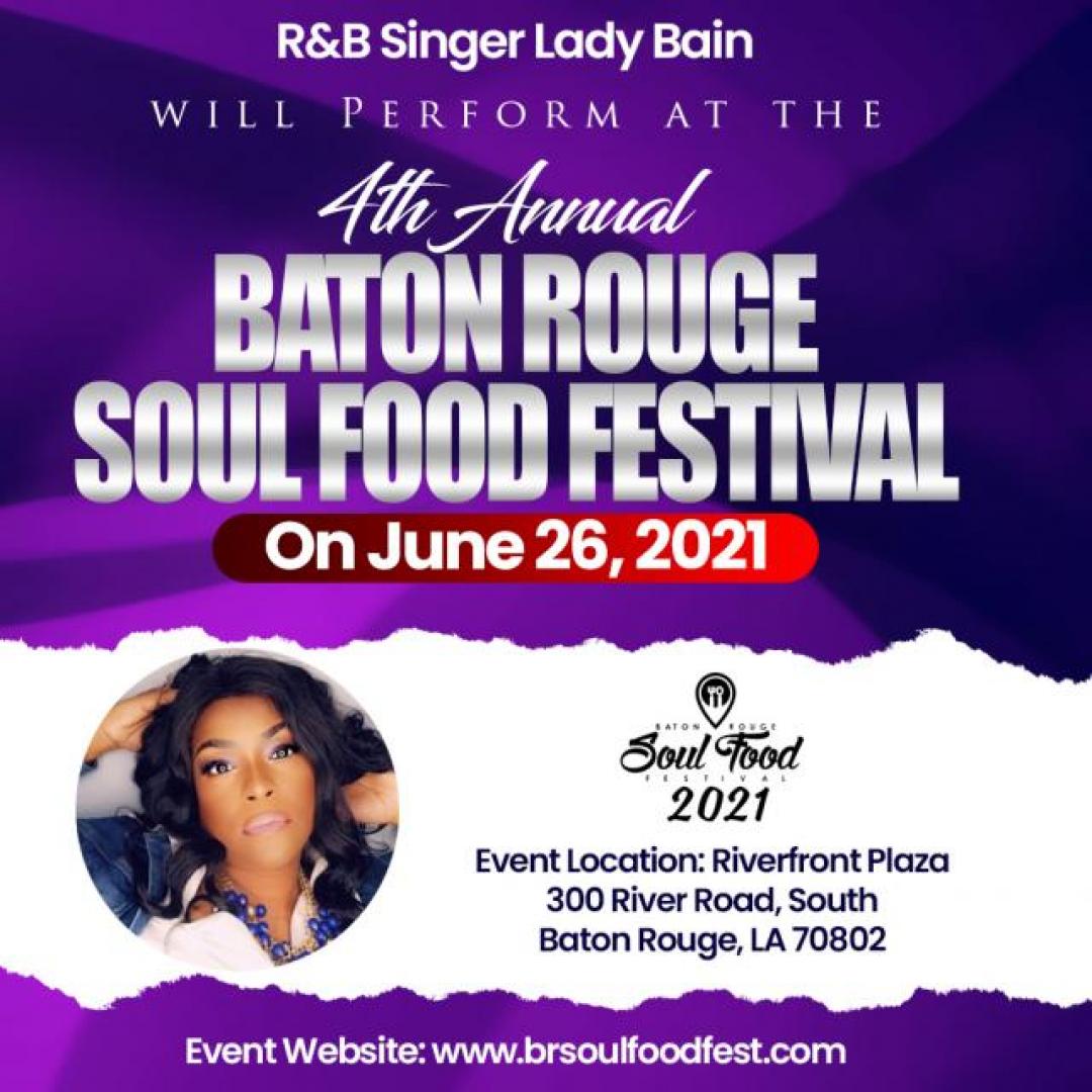 LADY BAIN TO PERFORM AT THE 4TH ANNUAL BATON ROUGE SOUL FOOD FESTIVAL